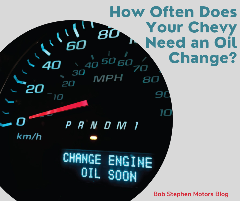 A graphic with a photo of an oil change alert and the text: How Often Does Your Chevy Need an Oil Change? Bob Stephen Motors Blog
