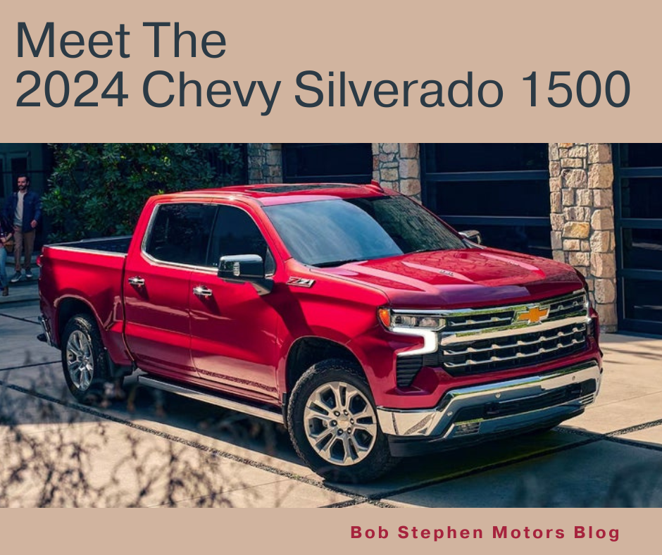 A graphic containing a photo of a red 2024 Chevy Silverado 1500 and the text: Meet the 2024 Chevy Silverado 1500 - Bob Stephen Motors Blog