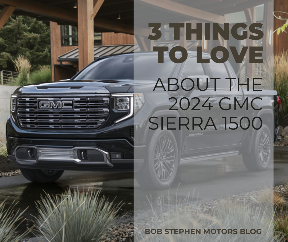 A photo of a GMC Sierra and the text: 3 Things to Love About the 2024 GMC Sierra 1500